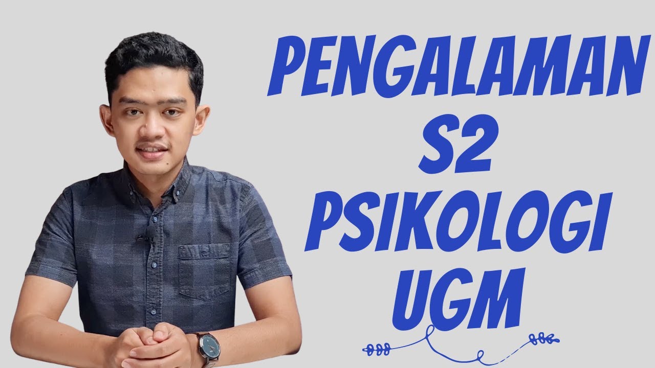 Pengalaman Kuliah S2 Psikologi Klinis UGM