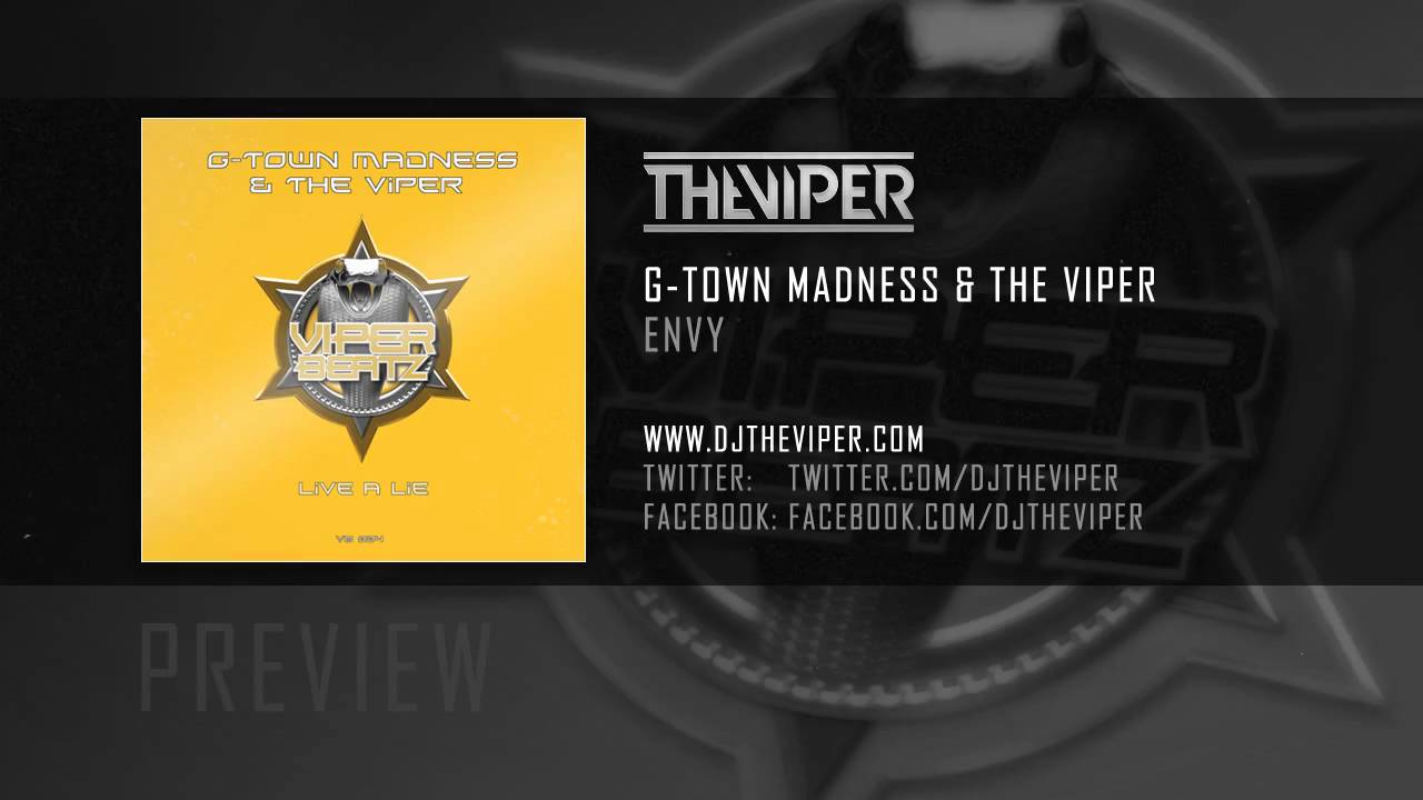 G-Town Madness & The Viper - Envy