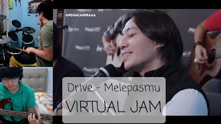 Melepasmu feat. Angga Candra (VIRTUAL JAM) --- DRIVE