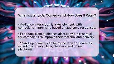 What Is Stand-Up Comedy and How Does It Work? | Open Mic Manual News
