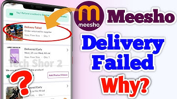 Meesho Order Delivery Failed Why Problem Solved