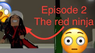 I became a ninja (Brookhaven RP) episode 2: the red ninja