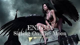 ➤ Enigma  - Sitting On The Moon - (Sounder  Remix)