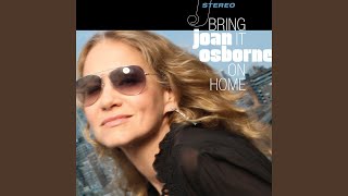 Video thumbnail of "Joan Osborne - I Don't Need No Doctor"