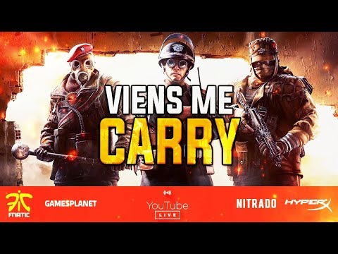 TU ME CARRY OU JE TE CARRY EN RANKED ?! RAINBOW SIX SIEGE - TU ME CARRY OU JE TE CARRY EN RANKED ?! RAINBOW SIX SIEGE