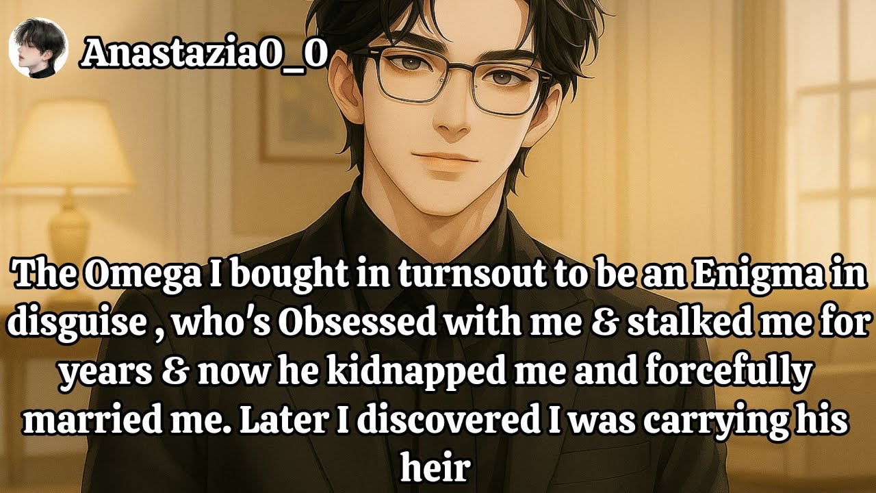 The Omega I Bought Kidnapped Me | Plot Twist: He’s an Enigma as well as my stalker & my baby's daddy