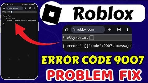 How to Fix Roblox Error 9007 || Service Instances Unavailable Problem Update || Roblox Server Down