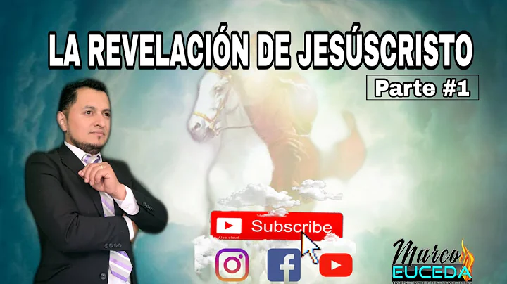 La Revelacion de Jesucristo Primera Parte (Tiempos...