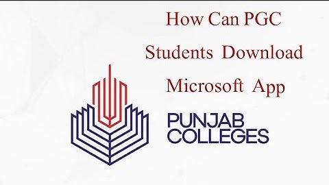 How Can PGC Students Download Microsoft App full Guide line