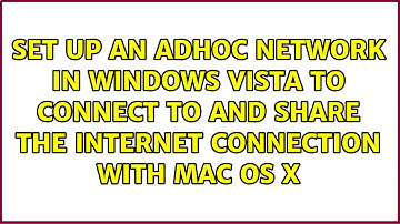 Set up an adhoc network in Windows Vista to connect to and share the Internet connection with...