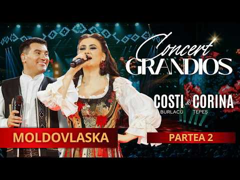 Concert GRANDIOS - Costi BURLACU & Corina ȚEPEȘ | MOLDOVLASKA | 4K Partea 2
