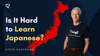 Is It Hard to Learn Japanese?
