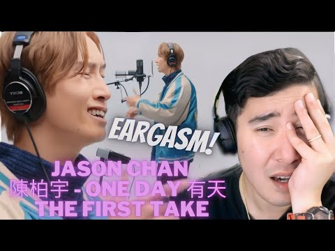 [FIRST TIME REACTION] Jason Chan 陳柏宇 - One Day 有天 / THE FIRST TAKE