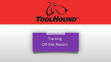 Tracking Off-Site Repairs in ToolHound 6