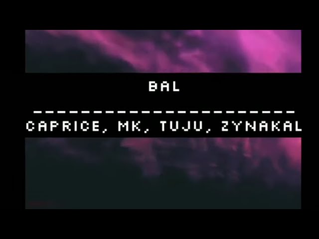 #switch2BAL BAL- Caprice, MK, Tuju, Zynakal (Lirik Video) class=