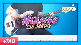 Mcbaise - Le jardin | Bass Cover with Play Along Tabs