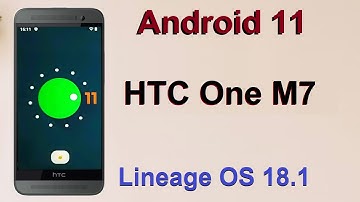 How to Update Android 11 in HTC ONE M7 (Lineage OS 18.1) Custom Rom Install and Review