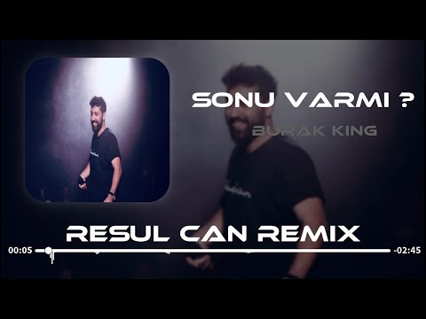 Burak King - Bi Sonu Var Mı ? ( Resul Can Remix ) Sen Hiç Kanla Bulandın Mı El Tetikte Dolandın Mı ?