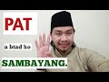 So pat timan a btad ko sambayang nago so patot a penggolawlaan iyan ahmadnur