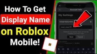 How to get a display name on roblox-iPhone-easy it’s for any devices