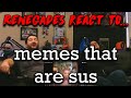 Renegades React to... @MemerMan - memes that are sus