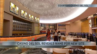 Casino Del Sol reveals name for new Tucson Grant Road site