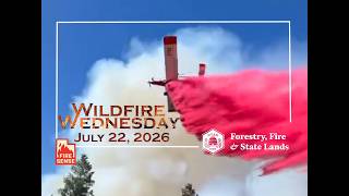 Wildfire Wednesday, July 22, 2026