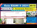 Guía EXANI II 2022 Pensamiento Matemático Ejercicio #9 y 10 Guía CENEVAL 2022