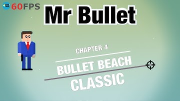 Mr Bullet: Classic - Chapter 4 - BULLET BEACH , Level 49 To 64 3 STARS . iOS/Android Walkthrough