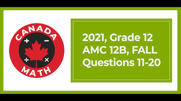 2021, AMC 12B, FALL, Questions 11-20
