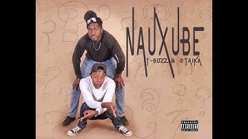 T-Bozz & Staika - Nauxube (Official Audio)