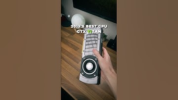 2013’s Best Graphics Card - GTX TITAN