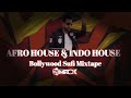 INDO HOUSE BOLLYWOOD MIXTAPE