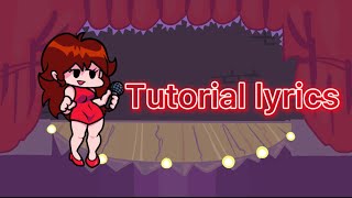 Friday night funkin tutorial lyrics