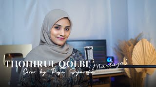 THOHIRUL QOLBI ( Maulaya ) Cover by Puja Syarma