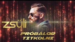 Video thumbnail of "Zsüli 2020 Próbálod titkolni /AUDIO CUT/"