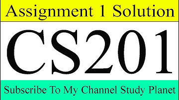 CS201 Assignment No. 1 Solution Spring 2020 | Study Planet