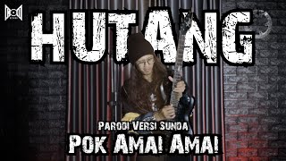 POK AMAI AMAI (HUTANG) - FLOOR 88 (PARODI VERSI SUNDA) BY ANJAR BOLEAZ