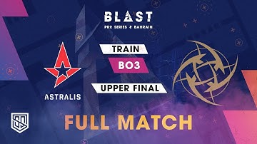 FULL MATCH ASTRALIS vs NIP | MAP 1 | UPPER FINAL | #BLAST PRO SERIES GLOBAL FINAL 2019