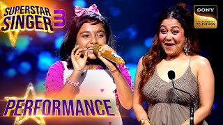 Superstar Singer S3 | 'Tu Mera' पर Devanasriya को सुनकर Neha ने कहा Intelligent Singer | Performance