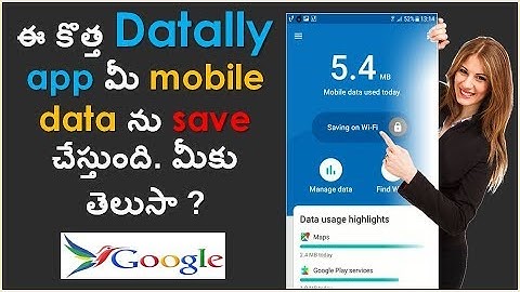 Datally App: A new mobile data-saving app by Google (Telugu).