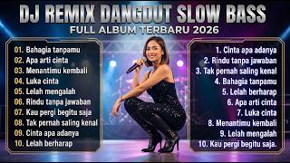 Lagu Dangdut Pilihan Terbaik 2026 💔 Cerita Cinta, Rindu & Air Mata | Full Album Nonstop