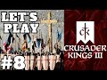 CRUSADER KINGS 3 [FR] #8 LA QUÊTE DU ROYAUME DE JERUSALEM, AGRANDIR NOTRE ROYAUME