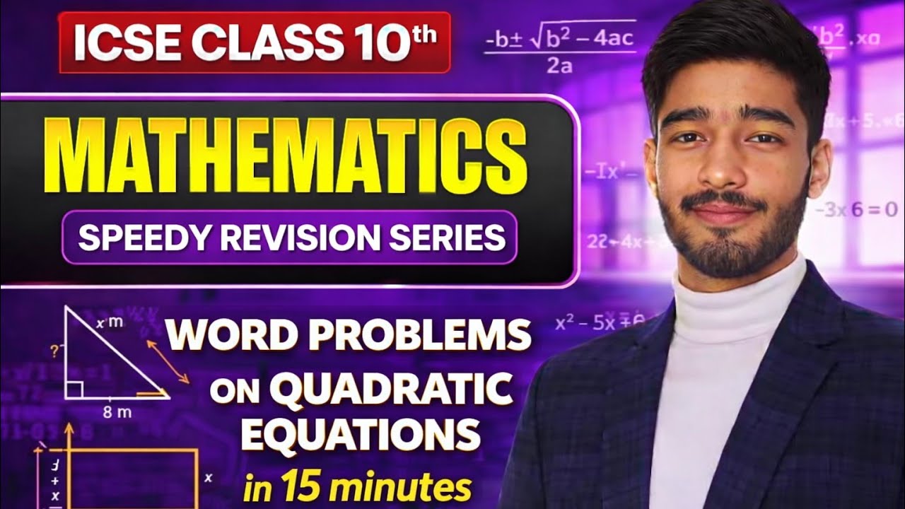 WORD PROBLEMS ON QUADRATIC EQUATIONS || ICSE CBSE CLASS 10TH || BOARDS 2026 || 