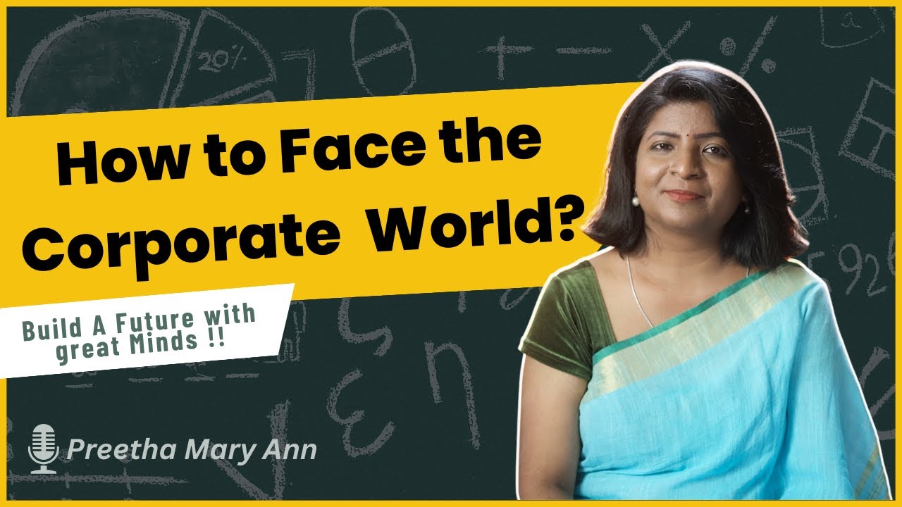 HOW TO FACE THE CORPORATE WORLD? - YouTube