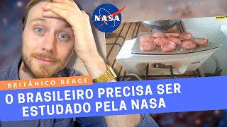 BRITÂNICO REAGINDO O BRASILEIRO PRECISA SER ESTUDADO PELA NASA