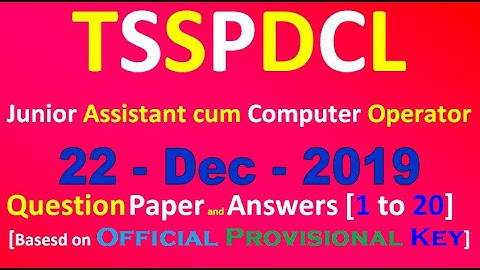 TSSPDCL JUNIOR ASSISTANT COMPUTER OPERATOR 2019 official provisional Key 1 (1 to 20)
