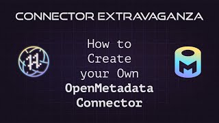 How to Create your Own OpenMetadata Connector #ingestion #dataintegration #datacatalog #metadata