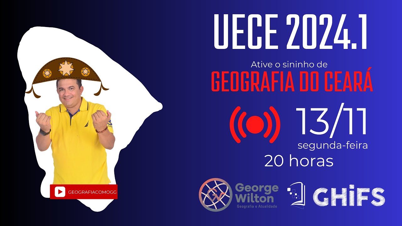 Geografia do Ceará para o vestibular da UECE 2024.1 - Curso de humanas GHIFS