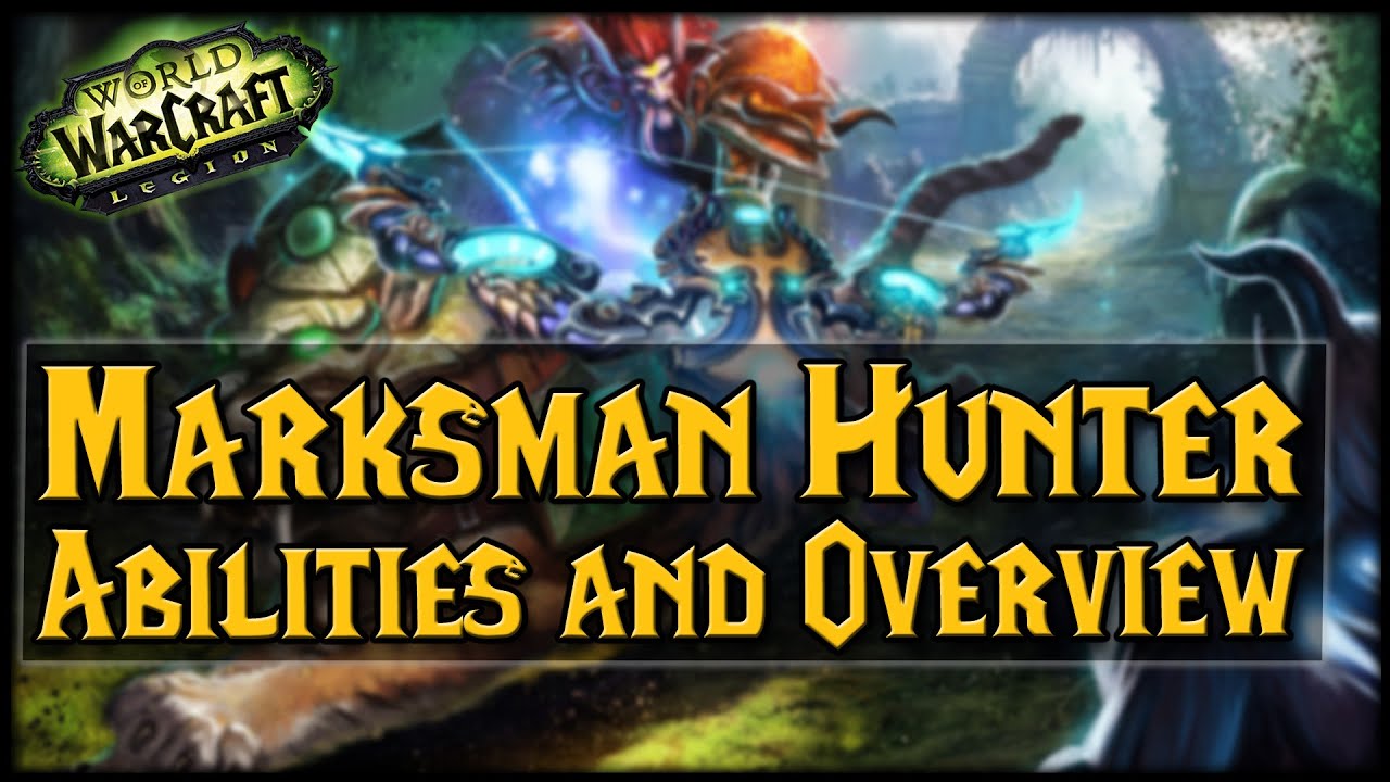 LEGION MM Hunter Abilities and Overview! No Kill Shot?! YouTube